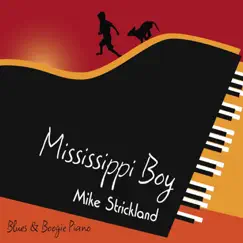 Mississippi Boy by Mike Strickland album reviews, ratings, credits