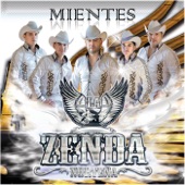 La Zenda Norteña - Mientes