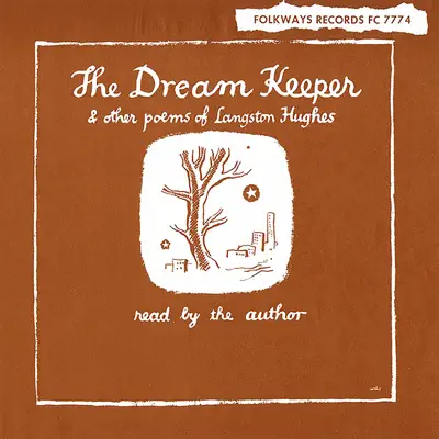 The Dream Keeper & Other Poems of Langston Hughes - Langston Hughes The Dream Keeper & Other Poems of Langston Hughes - Langston Hughes