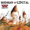 Madman Szpital album lyrics, reviews, download
