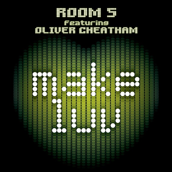 Room 5 and Oliver Cheatham - Make Luv