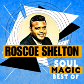 Soul Magic - Best Of - Roscoe Shelton