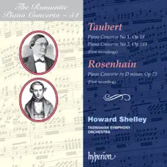 Taubert & Rosenhain: Piano Concertos by Howard Shelley & Tasmanian Symphony Orchestra album reviews, ratings, credits