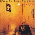 Richard & Linda Thompson - Shoot Out the Lights