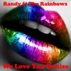 We Love You Denise (feat. Randy Sufato)