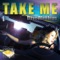 Take Me (Rod Carrillo's Higher Power Mix) - Dave Matthias lyrics