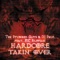 Hardcore takin' over (feat. MC Ruffian) - The Stunned Guys & DJ Paul feat. MC Ruffian lyrics