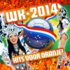WK 2014 - Hits Voor Oranje!