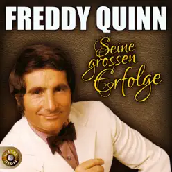 Seine grossen Erfolge - Freddy Quinn