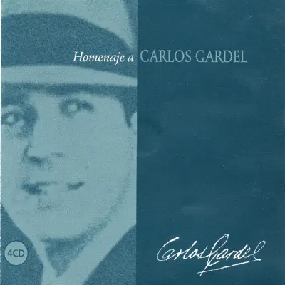 Homenaje a Carlos Gardel - Carlos Gardel