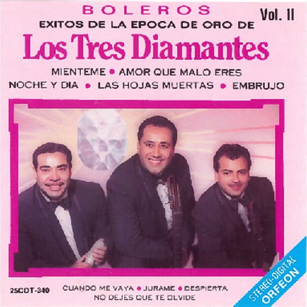 Resultado de imagen para Los Tres Diamantes Boleros de la Epoca de oro, vol. 2