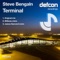 Terminal - Steve Bengaln lyrics