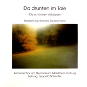 Da drunten im Tale - Kammerchor Coburg