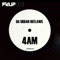 4AM (Justin Fry & Technikal Remix) - Da Urban Outlaws lyrics