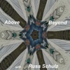 Above Beyond (feat. Russ Schulz)