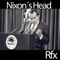 Nixon's Head - RFX lyrics