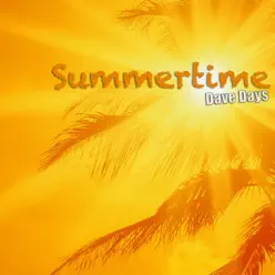 Summertime - Single - Dave Days Summertime - Single - Dave Days