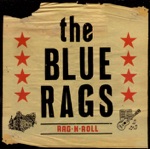 The Blue Rags - Be My Salty Dog