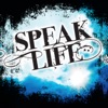 Speak Life - Speak Life