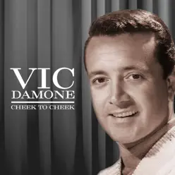 Cheek to Cheek - Vic Damone