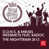 D.O.N.S. - The Nighttrain 2K12 (feat. Kadoc)