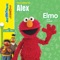 Sesame Street Theme Song: Elmo Sings for Alex - Elmo & Friends lyrics