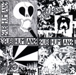Subhumans - Who's Gonna Fight In the Third World War?