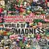 World of Madness (Defqon.1 2012 O.S.T.) song lyrics