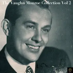 Golden Classics, Vol. 2 - Vaughn Monroe