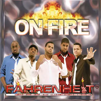 On Fire - Fahrenheit