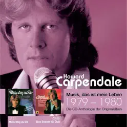 Anthologie, Vol. 7: Mein Weg zu dir / Eine Stunde für dich (1979-1980) - Howard Carpendale