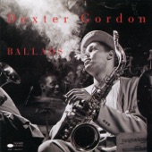 Dexter Gordon - I'm A Fool To Want You