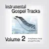 Instrumental Gospel Tracks, Vol. 2 album lyrics, reviews, download