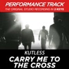 Carry Me to the Cross (Performance Track) - EP, 2012