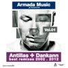 Antillas + Dankann Best Remixes 2002-2012, Vol. 1