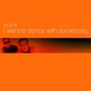 Flip & Fill - I Wanna Dance With Somebody (Extended Mix)