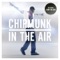 In the Air (Radio Edit) [feat. Keri Hilson] - Chipmunk lyrics