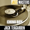 China Boy  - Jack Teagarden 