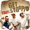 Get Stoopid - Single album lyrics, reviews, download
