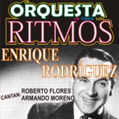 La Orquesta de Todos los Ritmos (feat. Roberto Flores & Armando Moreno) artwork