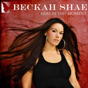 Beckah Shae - Here In This Moment (Radio Single) - Line Dance Musique