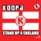 Stand Up 4 England - Koopa lyrics