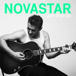 Light Up My Life - Single - Novastar Light Up My Life - Single - Novastar