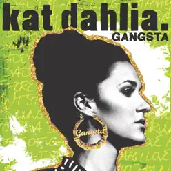 Gangsta - EP - Kat Dahlia
