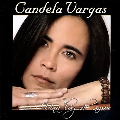 Una Luz de Amor - Candela Vargas Una Luz de Amor - Candela Vargas