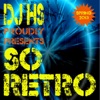 DJ Hs Proudly Presents So Retro (Spring 2013)