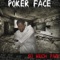 So Much Pain - Poker Face lyrics