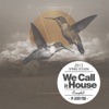 We Call It House - Compiled By Jochen Pash (Spring Session)