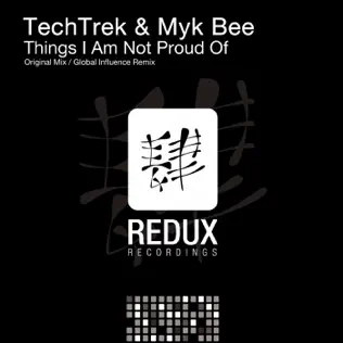 baixar álbum TechTrek & Myk Bee - Things I Am Not Proud Of