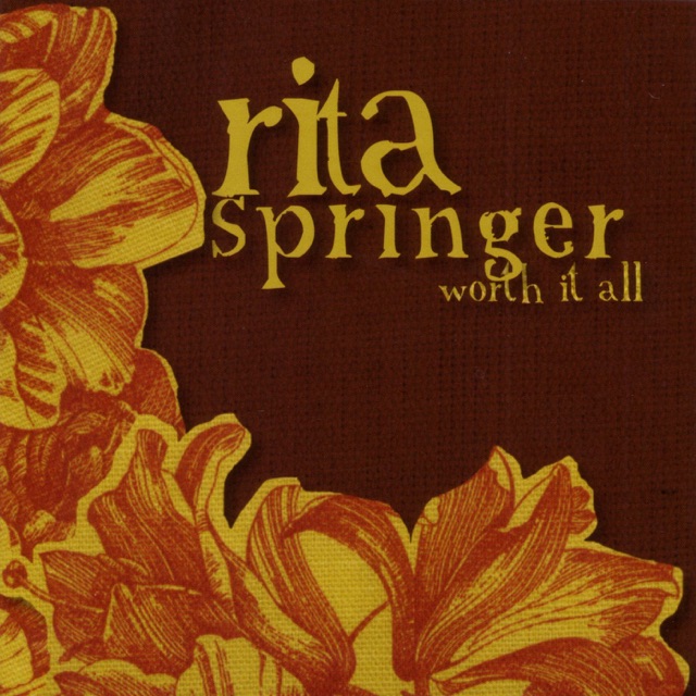 Rita Springer Worth It All Album Cover